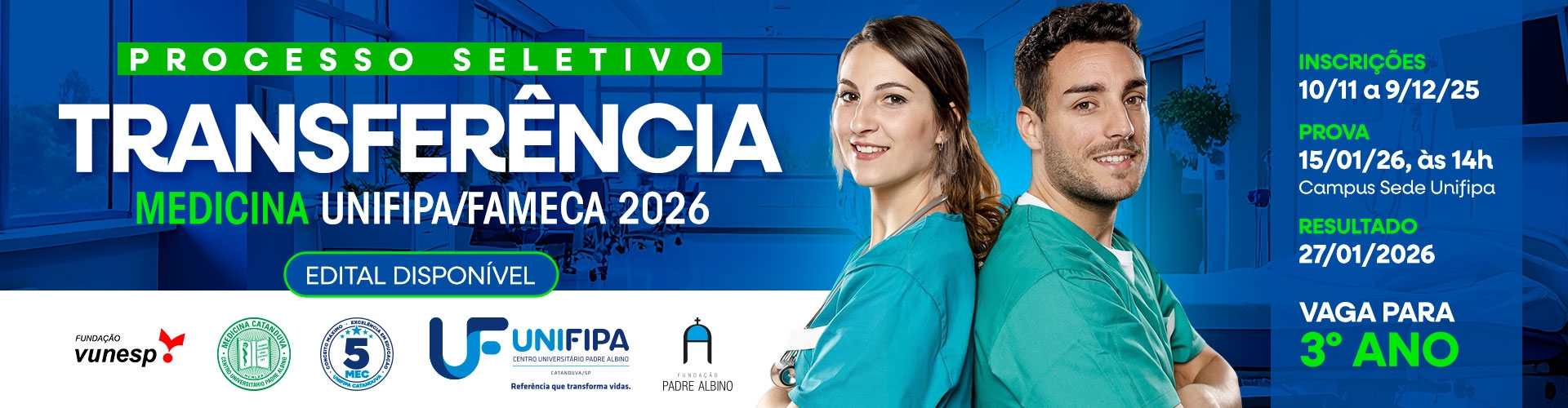 PROCESSO SELETIVO DE TRANSFERÊNCIA PARA O CURSO DE MEDICINA 2025